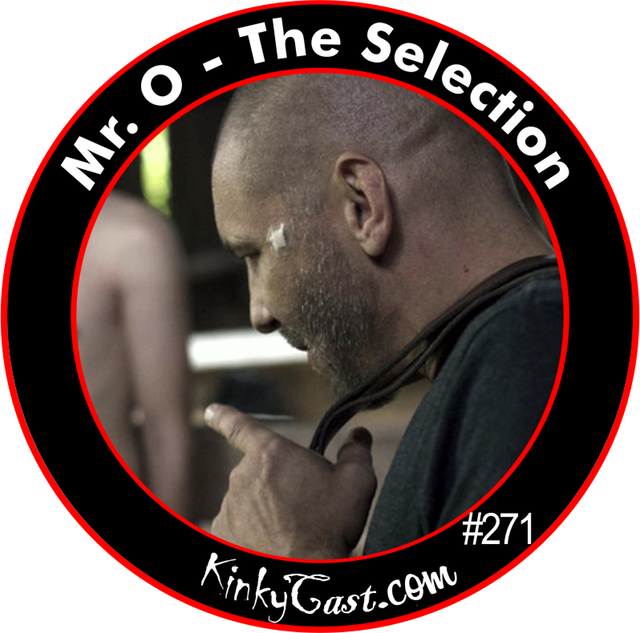 #271 - Mr. O - The Selection