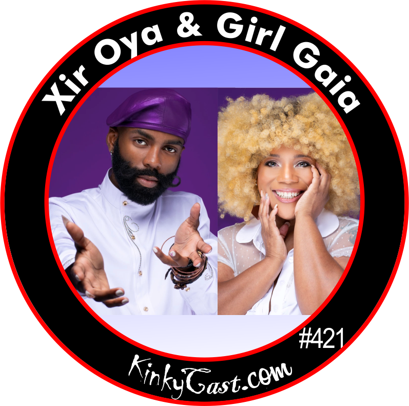 #421 - Xir Oya & Girl Gaia