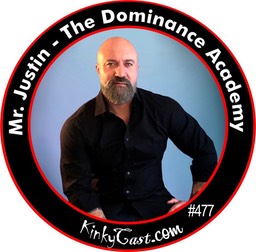 #477 - Mr. Justin - The Dominance Academy